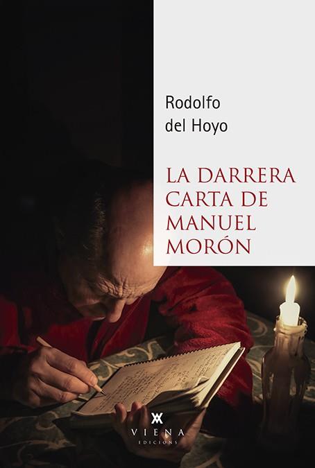 LA DARRERA CARTA DE MANUEL MORON | 9788494990687 | RODOLFO DEL HOYO 