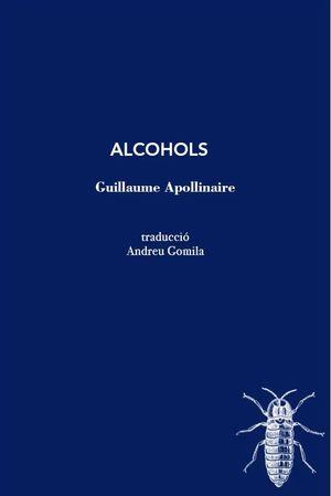 ALCOHOLS | 9788412328998 | GUILLAUME APOLLINAIRE