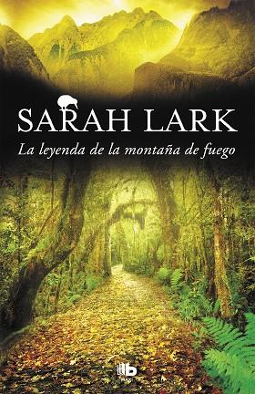 LA LEYENDA DE LA MONTAÑA DE FUEGO | 9788490706671 | SARAH LARK