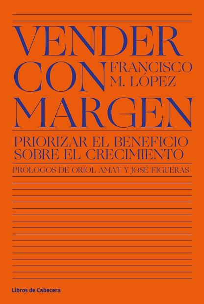 VENDER CON MARGEN | 9788412139501 | FRANCISCO MANUEL LOPEZ