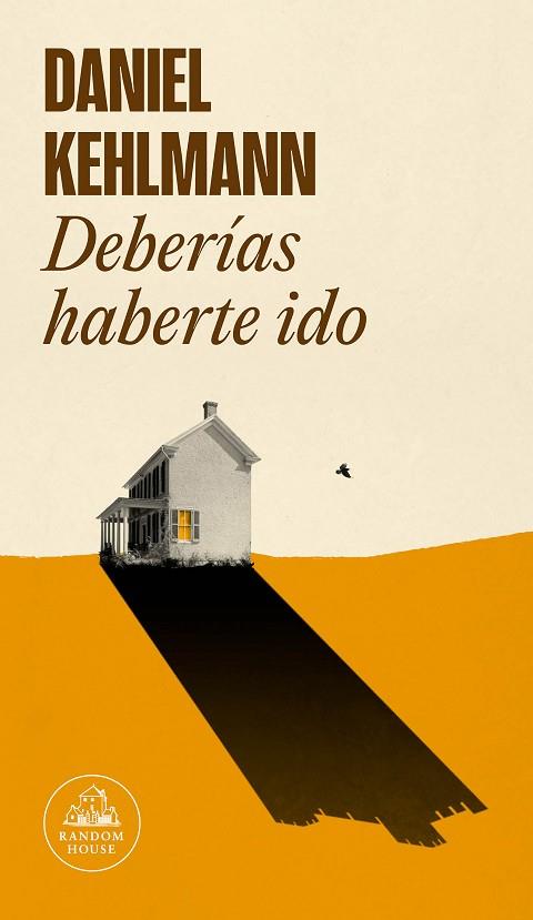 DEBERIAS HABERTE IDO | 9788439738428 | DANIEL KEHLMANN
