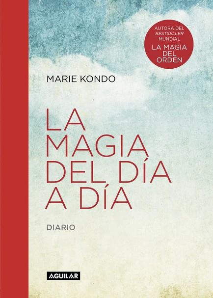 LA MAGIA DEL DIA A DIA | 9788403516083 | MARIE KONDO
