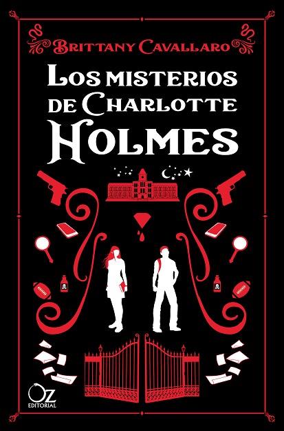 LOS MISTERIOS DE CHARLOTTE HOLMES | 9788417525248 | BRITTANY CAVALLARO