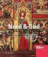 NORD & SUD ART MEDIEVAL DE NORUEGA I CATALUNYA 1100-1350 | 9789462583658 | AA.VV