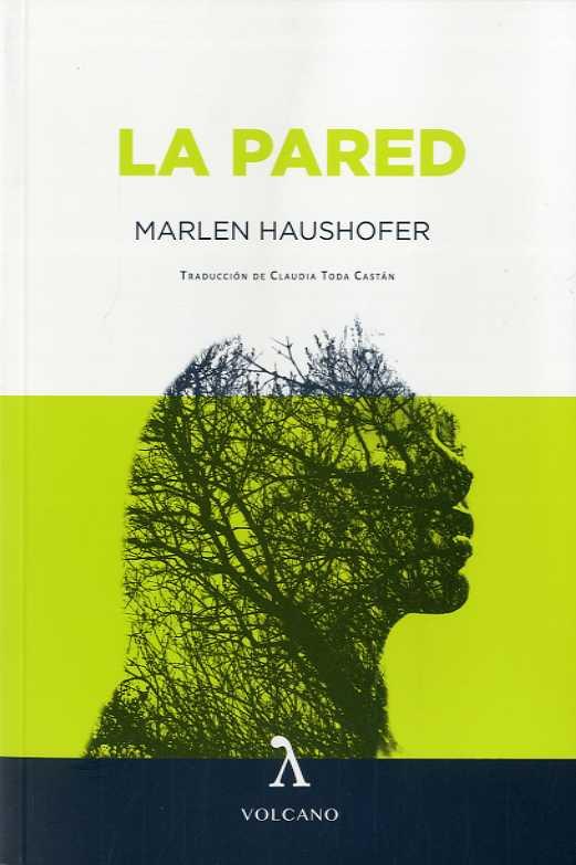 LA PARED | 9788494993466 | MARLEN HAUSHOFER