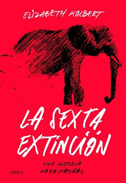 LA SEXTA EXTINCION | 9788491991649 | ELIZABETH KOLBERT