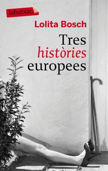 TRES HISTORIES EUROPEES | 9788496863453 | LOLITA BOSCH