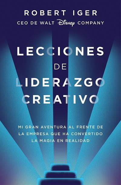 LECCIONES DE LIDERAZGO CREATIVO | 9788416883578 | ROBERT IGER
