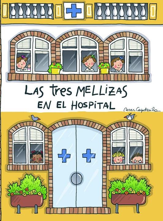 LAS TRES MELLIZAS EN EL HOSPITAL | 9788408055044 | ROSER CAPDEVILA