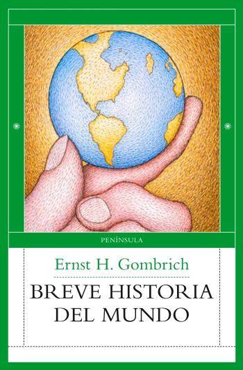 BREVE HISTORIA DEL MUNDO | 9788483078013 | GOMBRICH, ERNST H.