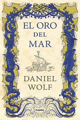 EL ORO DEL MAR | 9788425356803 | DANIEL WOLF