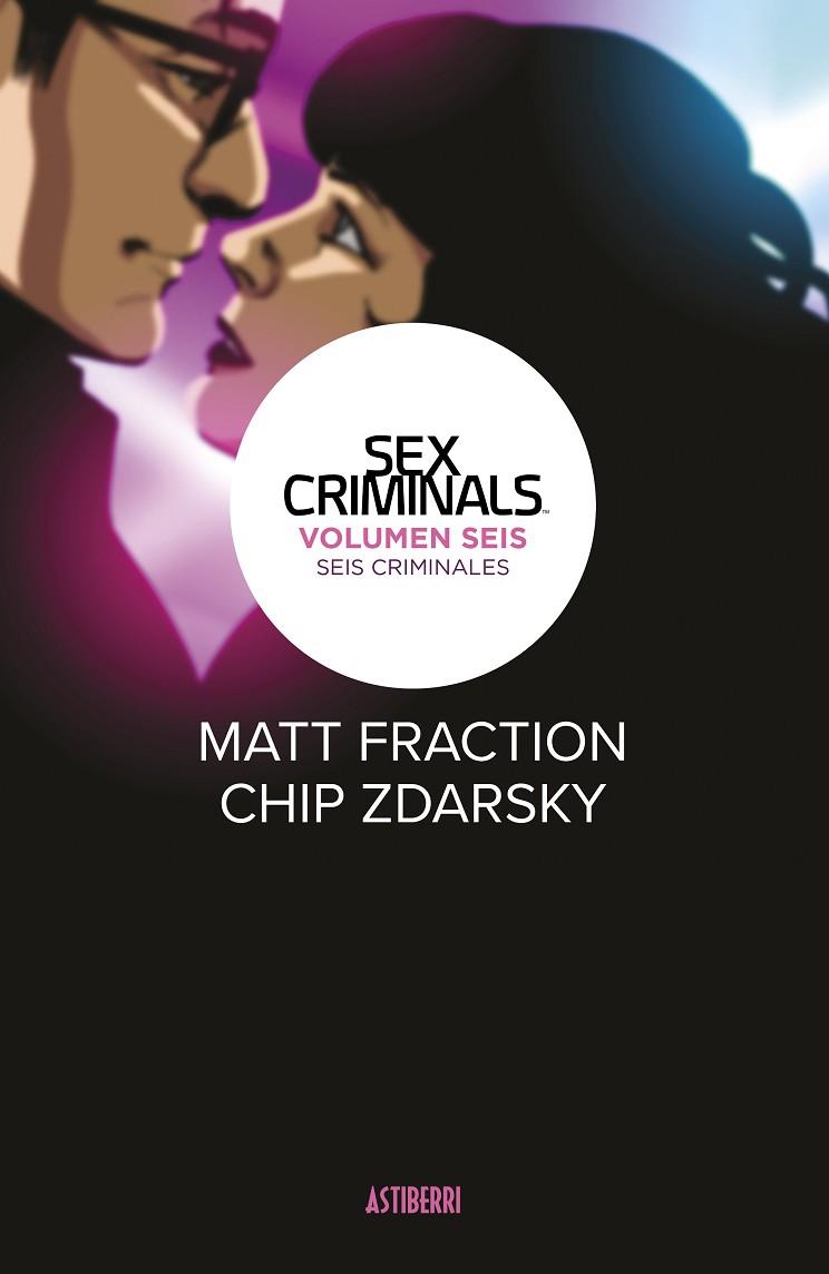 SEX CRIMINALS 06 SEIS CRIMINALES | 9788418215858 | MATT FRACTION & CHIP ZDARSKY