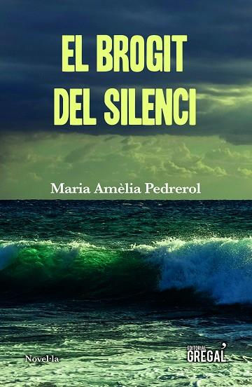 EL BROGIT DEL SILENCI | 9788417660253 | MARIA AMELIA PEDREROL BUSQUETS