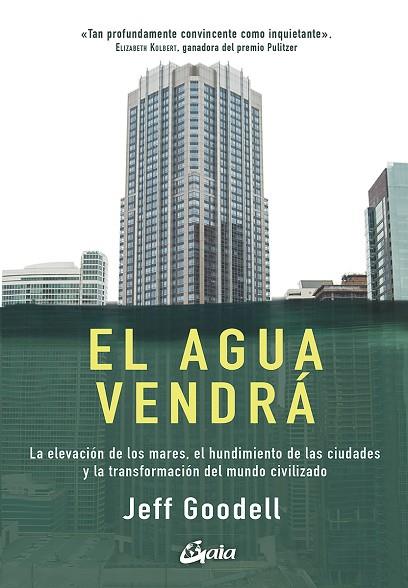 EL AGUA VENDRA | 9788484457978 | JEFF GOODELL