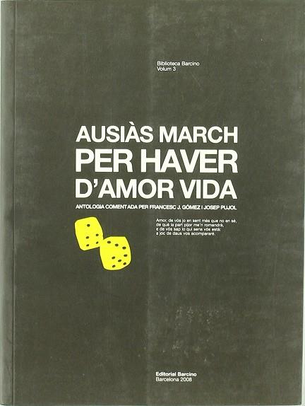 PER HAVER D'AMOR VIDA | 9788472267398 | MARCH, AUSIAS