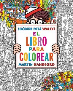 DONDE ESTA WALLY EL LIBRO PARA COLOREAR  | 9788416075850 | MARTIN HANDFORD