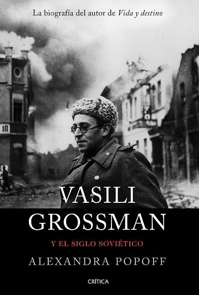 Vasili Grossman y el siglo soviético | 9788491992196 | Alexandra Popoff