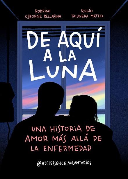 DE AQUÍ A LA LUNA | 9788417921392 | ADOLESSENCE VOLUNTARIOS