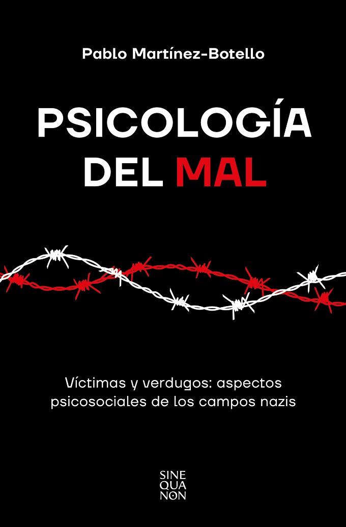 Psicología del mal | 9788466677004 | PABLO MARTINEZ-BOTELLO