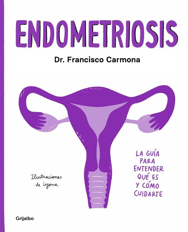 ENDOMETRIOSIS | 9788417752651 | DR. FRANCISCO CARMONA