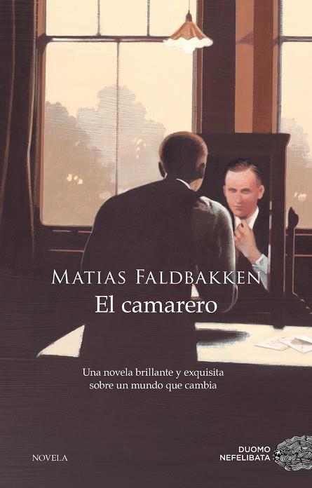 EL CAMARERO | 9788417128425 | MATIAS FALDBAKKEN