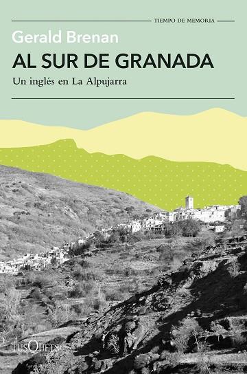 Al sur de Granada | 9788411073677 | Gerald Brenan