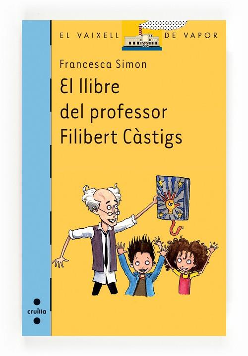 EL LLIBRE DEL PROFESSOR FILIBERT CASTIGS | 9788466136280 | FRANCESCA SIMON