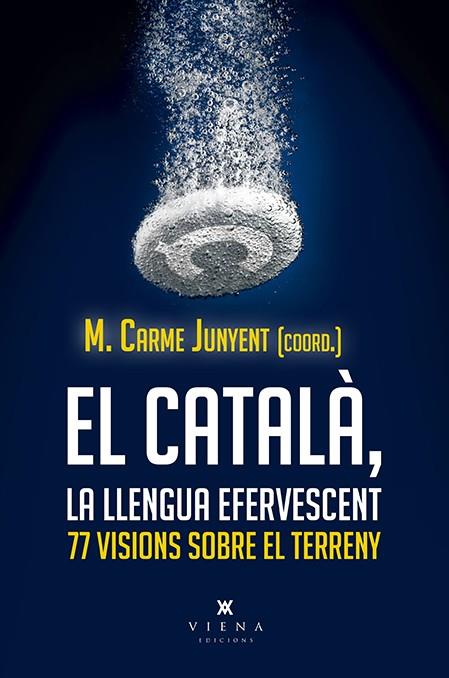 EL CATALÀ, LA LLENGUA EFERVESCENT | 9788417998806 | M. CARME JUNYENT