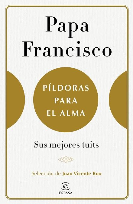 PILDORAS PARA EL ALMA | 9788467050585 | PAPA FRANCISCO & JUAN VICENTE BOO