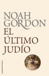 EL ULTIMO JUDIO | 9788499182322 | GORDON, NOAH