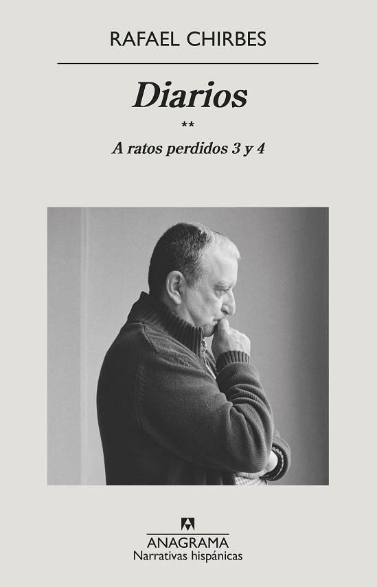 Diarios A ratos perdidos 3 y 4 | 9788433999597 | Rafael Chirbes