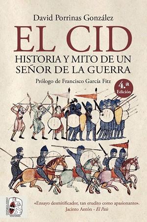 EL CID HISTORIA Y MITO DE UN SEÑOR DE LA GUERRA | 9788412079821 | DAVID PORRINAS GONZALEZ