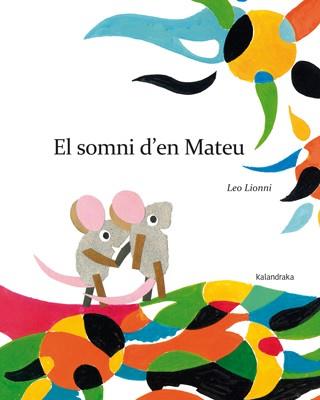 EL SOMNI D'EN MATEU | 9788484649885 | LEO LIONNI