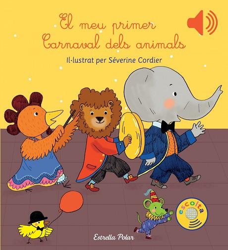 EL MEU PRIMER CARNAVAL DELS ANIMALS | 9788416519613 | Séverine Cordier
