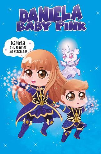 DANIELA BABY PINK Y EL PODER DE LAS ESTRELLAS | 9788448856359 | DANIELA BABY PINK