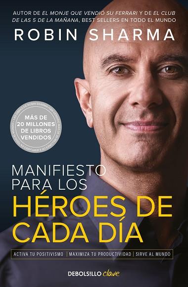 MANIFIESTO PARA LOS HEROES DE CADA DIA | 9788466363891 | ROBIN SHARMA