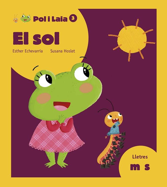 POL I LAIA 03 EL SOL | 9788447935802 | ESTHER ECHEVARRIA & SUSANA HOSLET 