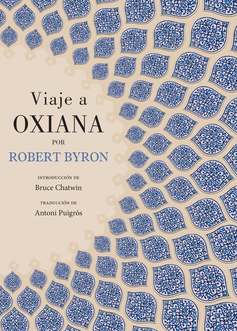 Viaje a Oxiana | 9788412100389 | ROBERT BYRON