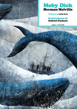 MOBY DICK | 9788417517212 | HERMAN MELVILLE & GABRIEL PACHECO