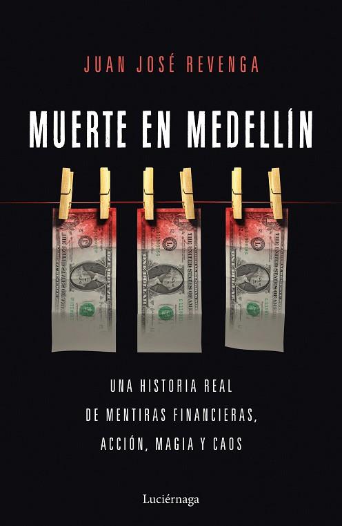 Muerte en Medellin | 9788418015663 | Juan José Revenga