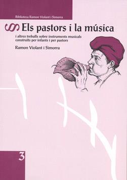 ELS PASTORS I LA MUSICA | 9788494273032 | VIOLANT I SIMORRA, RAMON 