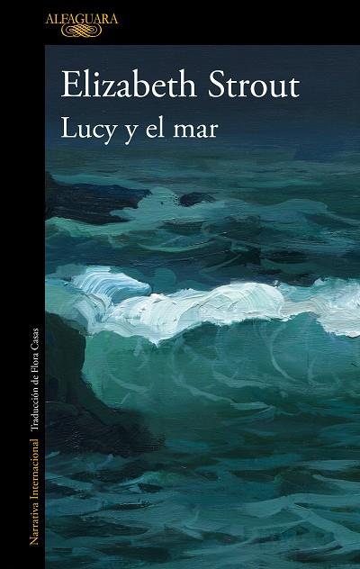 LUCY Y EL MAR | 9788420466057 | ELIZABETH STROUT
