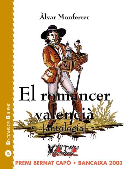 EL ROMANCER VALENCIÀ (ANTOLOGIA) | 9788496187030 | ALVER MONFERRER MONFORT