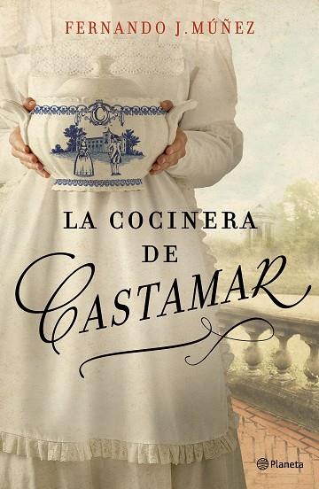 LA COCINERA DE CASTAMAR | 9788408204787 | FERNANDO J.MUÑEZ