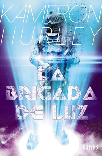 LA BRIGADA DE LUZ | 9788491816409 | KAMERON HURLEY