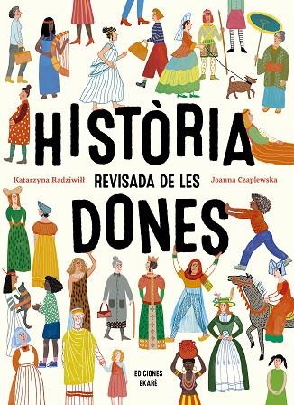 HISTORIA REVISADA DE LES DONES | 9788412753646 | Katarzyna Radziwitt