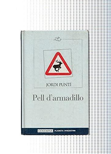 PELL D'ARMADILLO | 9788483006511 | JORDI PUNTÍ