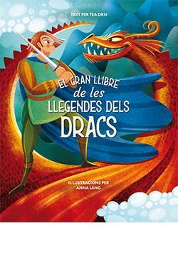 EL GRAN LLIBRE DE LES LLEGENDES DELS DRACS | 9788418350481 | ANNA LÁNG
