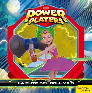 Power Players La élite del columpio | 9788408244714 | Zag Heroes
