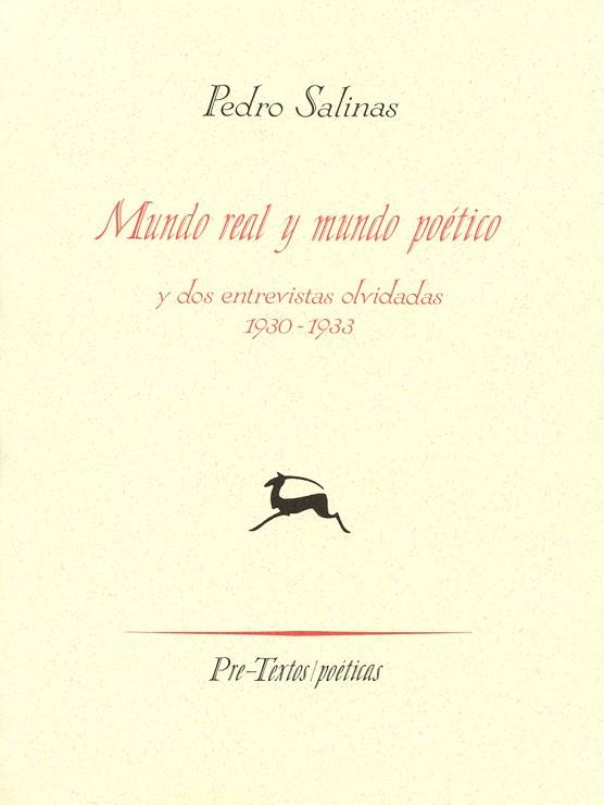 MUNDO REAL Y MUNDO POETICO Y DOS ENTREVISTAS OLVID | 9788481910933 | PEDRO SALINAS